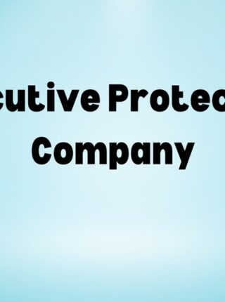 Executive Protection Company